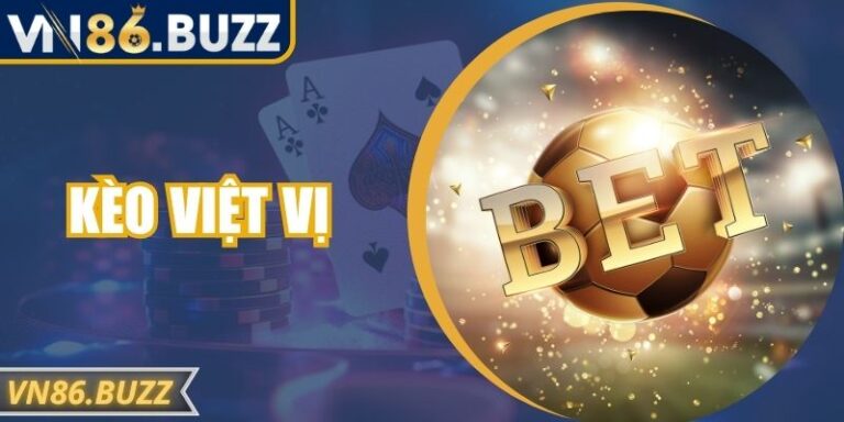 Kèo Việt Vị VN86 – Hướng Dẫn Chi Tiết Cách Đọc Kèo Chuẩn Xác 5 Kèo Việt Vị VN86 – Hướng Dẫn Chi Tiết Cách Đọc Kèo Chuẩn Xác