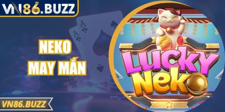 Neko May Mắn - Slot Game Nhật Bản Bùng Nổ Tại VN86 9 Neko May Mắn - Slot Game Nhật Bản Bùng Nổ Tại VN86