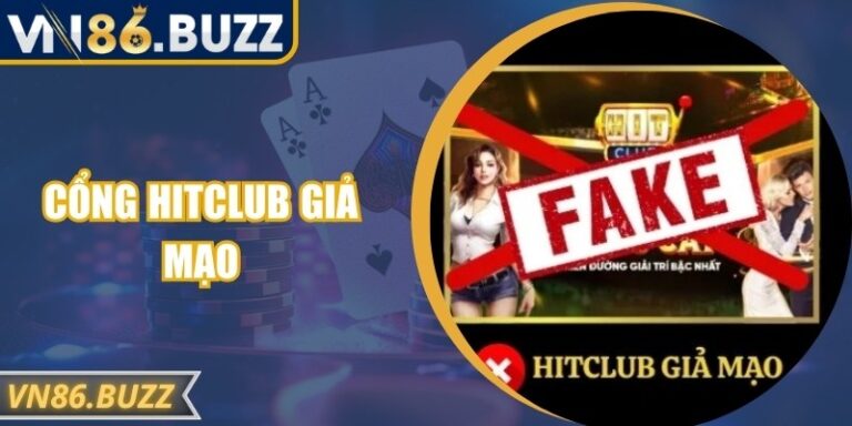 Nhận Biết Cổng Hitclub Giả Mạo Và Biện Pháp An Toàn 1 Nhận Biết Cổng Hitclub Giả Mạo Và Biện Pháp An Toàn
